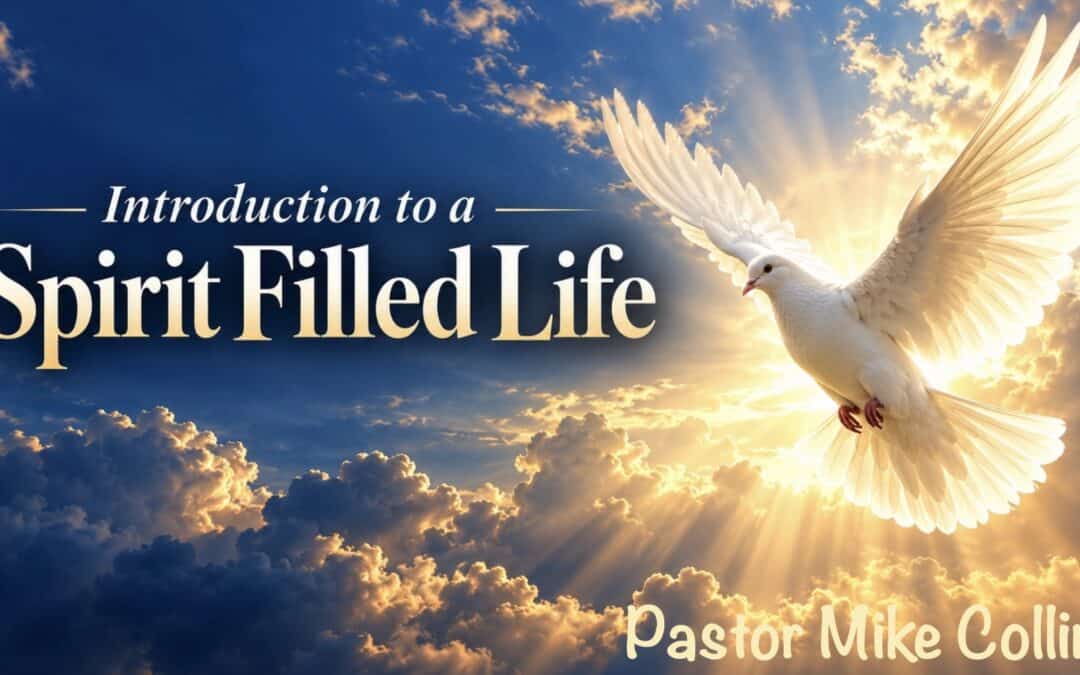 Introduction to a Spirit Filled Life