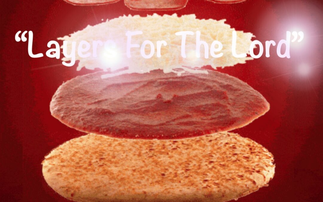 Layers For The Lord