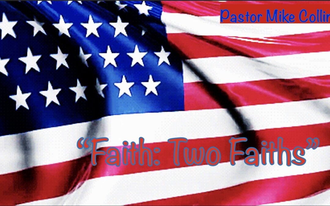 Faith: Two Faiths