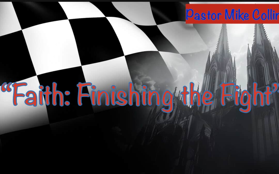 Faith: Finishing The Fight