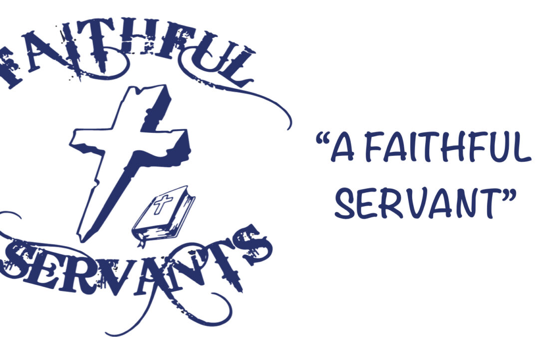A Faithful Servant