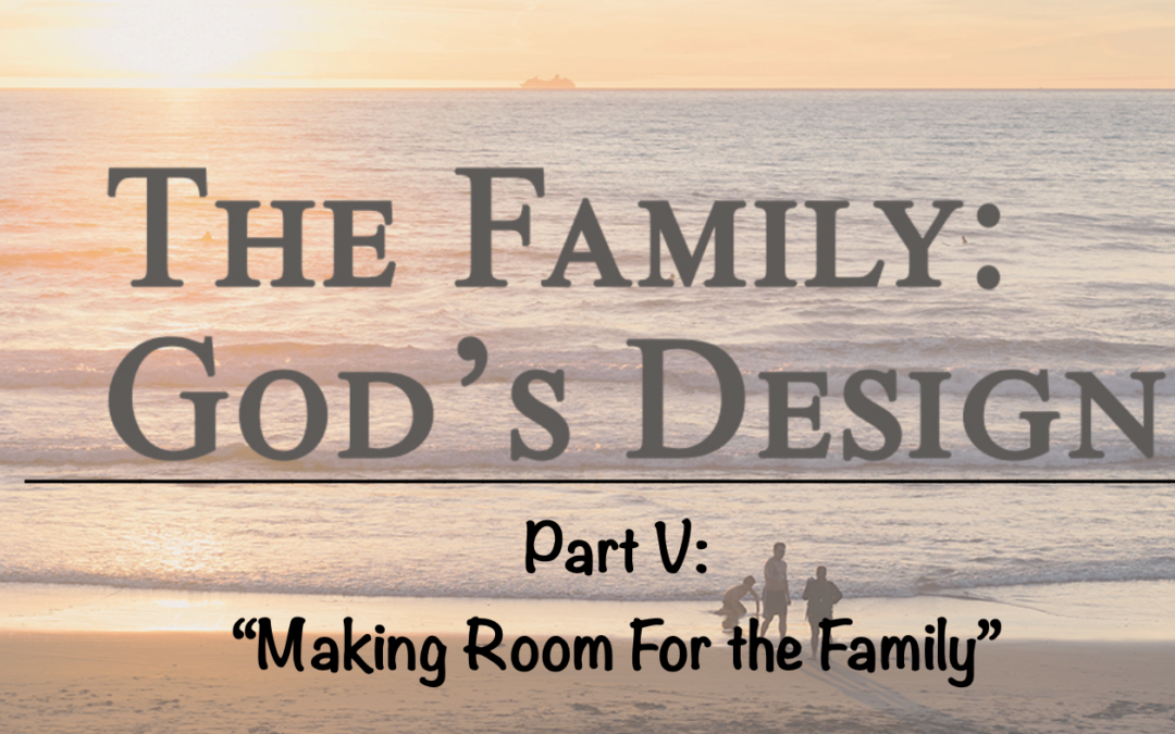 Making Room For Family