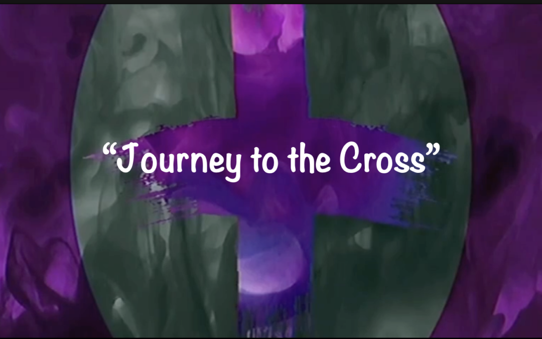 Journey to the Cross