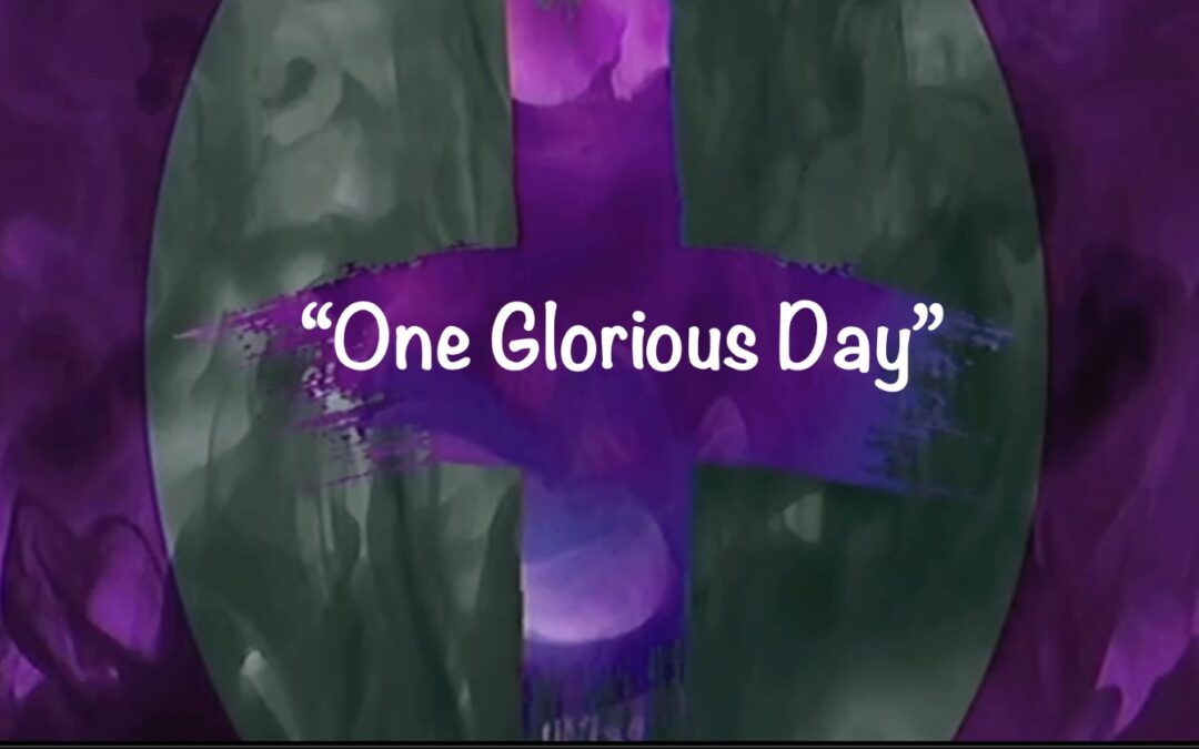 One Glorious Day