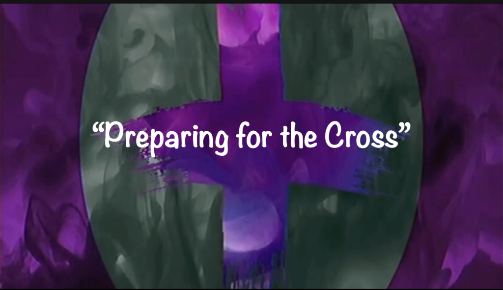 Preparing for the Cross Artwork for Preparing for the Cross
