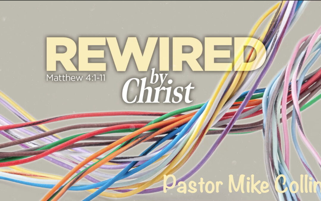 Rewired by Christ