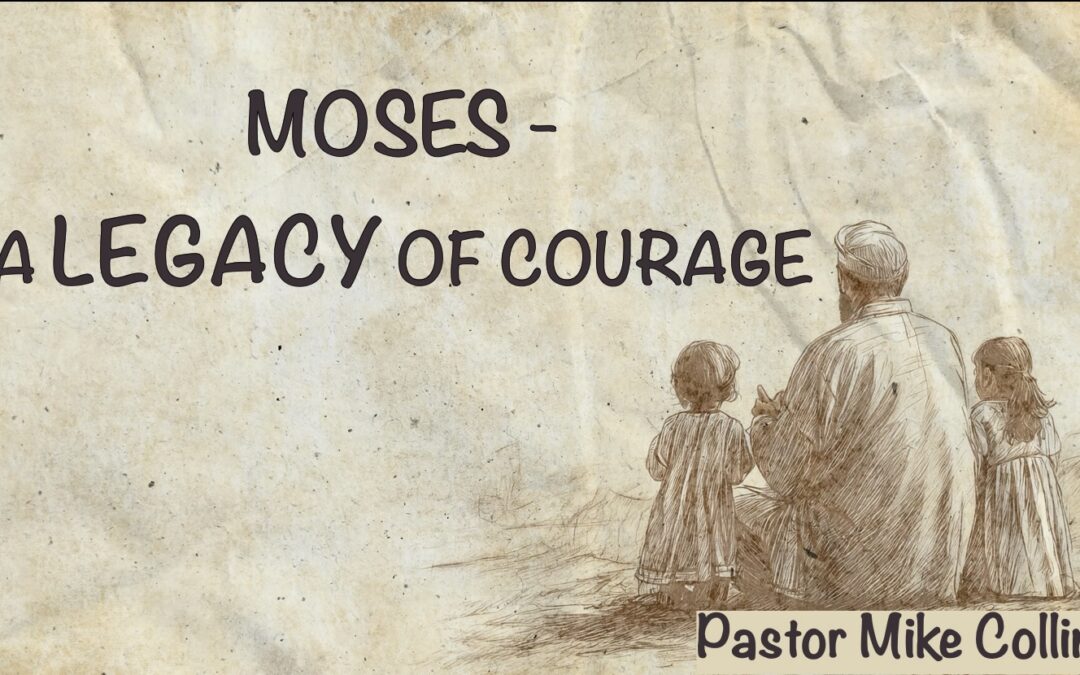Moses Legacy of Courage