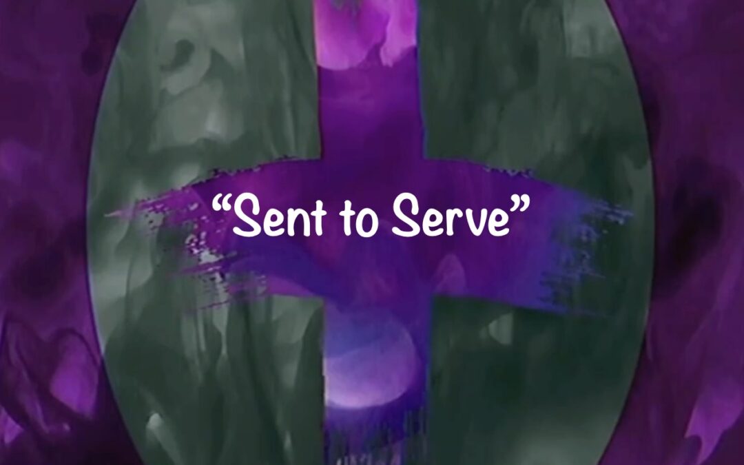 Sent To Serve